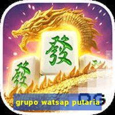 grupo watsap putaria